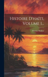 Front cover_Histoire D'haïti, Volume 1...