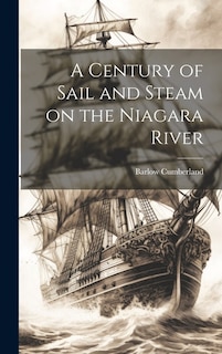 Front cover_A Century of Sail and Steam on the Niagara River