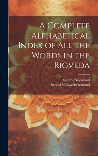 Couverture_A Complete Alphabetical Index of all the Words in the Rigveda