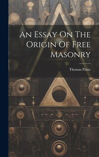 Couverture_An Essay On The Origin Of Free Masonry