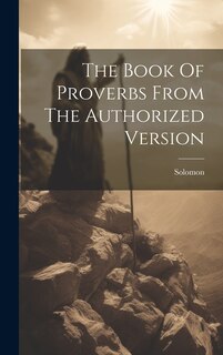 Front cover_The Book Of Proverbs From The Authorized Version