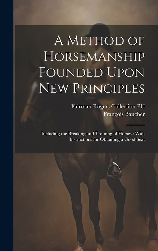 Front cover_A Method of Horsemanship Founded Upon new Principles