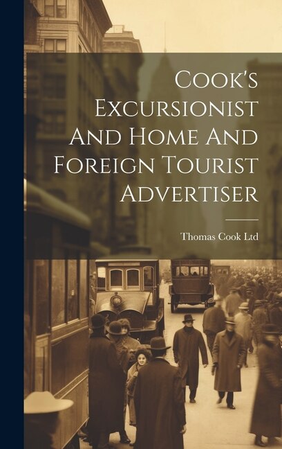 Front cover_Cook's Excursionist And Home And Foreign Tourist Advertiser