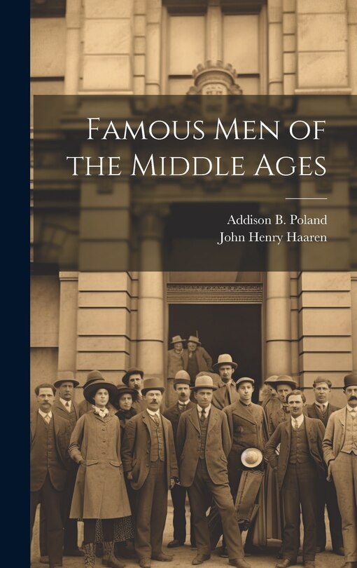 Couverture_Famous Men of the Middle Ages