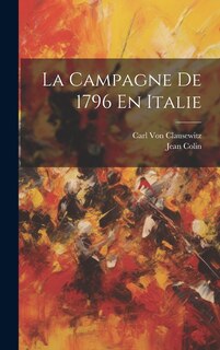 Couverture_La Campagne De 1796 En Italie