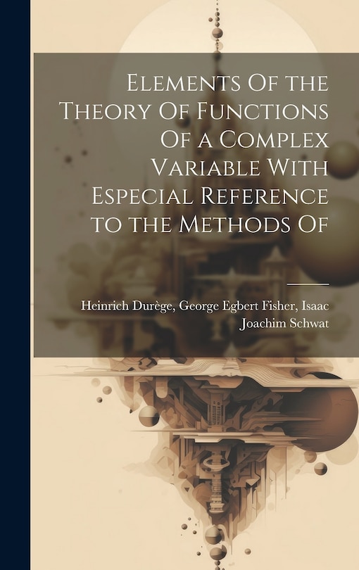 Front cover_Elements Of the Theory Of Functions Of a Complex Variable With Especial Reference to the Methods Of
