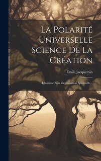 Couverture_La Polarité Universelle Science De La Création