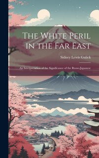 Front cover_The White Peril in the Far East