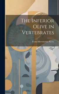 Front cover_The Inferior Olive in Vertebrates