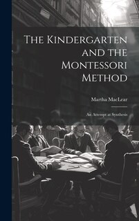 Front cover_The Kindergarten and the Montessori Method