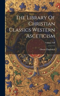 Front cover_The Library Of Christian Classics Western Asceticism; Volume XII