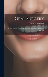 Front cover_Oral Surgery; a Text-book on General Surgery and Medicine as Applied to Dentistry