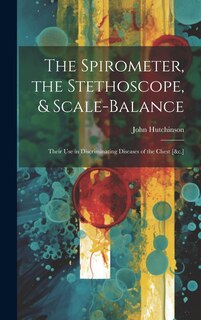 Front cover_The Spirometer, the Stethoscope, & Scale-Balance