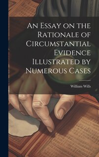 Front cover_An Essay on the Rationale of Circumstantial Evidence Illustrated by Numerous Cases
