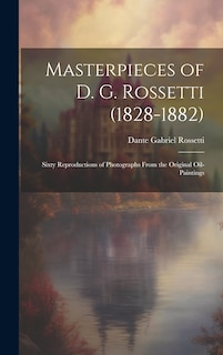 Front cover_Masterpieces of D. G. Rossetti (1828-1882)