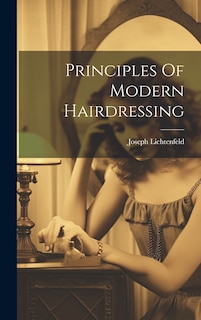 Couverture_Principles Of Modern Hairdressing