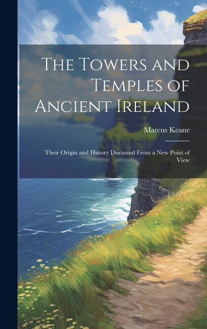 Couverture_The Towers and Temples of Ancient Ireland
