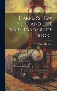Couverture_Harper's New York and Erie Rail-road Guide Book ..