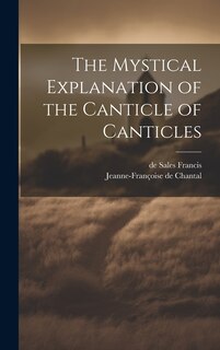Couverture_The Mystical Explanation of the Canticle of Canticles