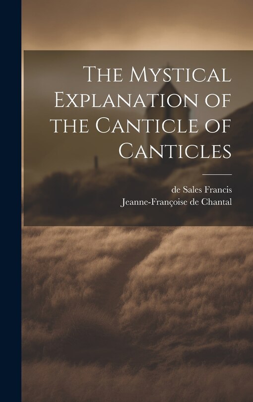 Couverture_The Mystical Explanation of the Canticle of Canticles