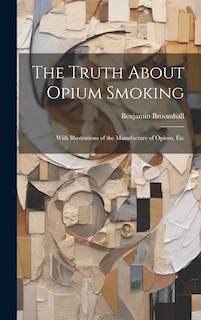 Front cover_The Truth About Opium Smoking