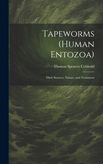 Front cover_Tapeworms (human Entozoa)