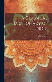 Front cover_A Classical Dictionary of India