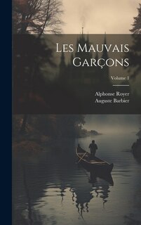 Couverture_Les mauvais gar&ccedil;ons; Volume 1