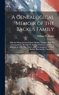 Front cover_A Genealogical Memoir of the Backus Family