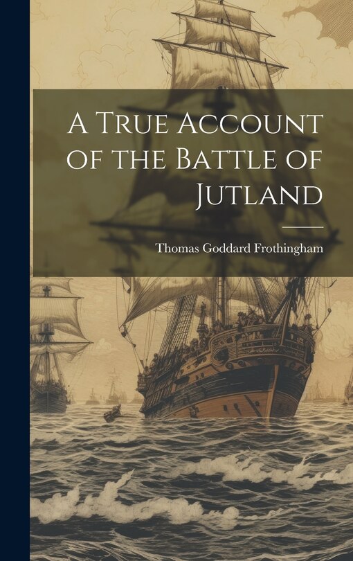 Couverture_A True Account of the Battle of Jutland