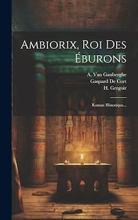 Front cover_Ambiorix, Roi Des Éburons