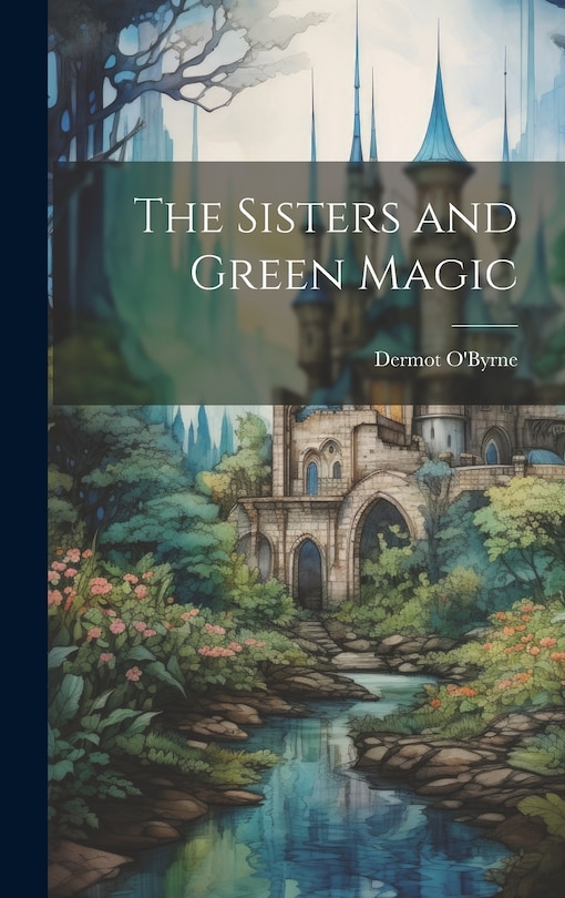 Couverture_The Sisters and Green Magic