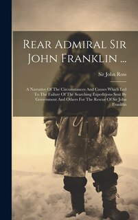 Front cover_Rear Admiral Sir John Franklin ...