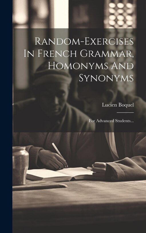 Front cover_Random-exercises In French Grammar, Homonyms And Synonyms