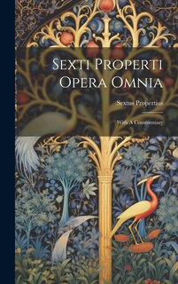 Couverture_Sexti Properti Opera Omnia