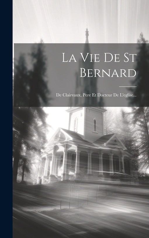 Couverture_La Vie De St Bernard