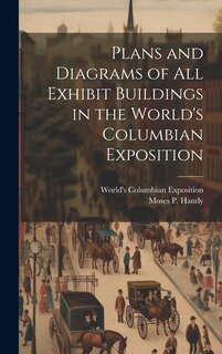 Front cover_Plans and Diagrams of All Exhibit Buildings in the World's Columbian Exposition