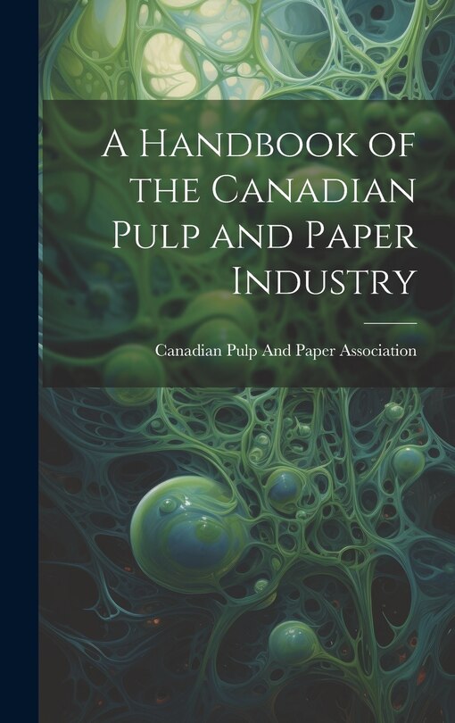 Front cover_A Handbook of the Canadian Pulp and Paper Industry