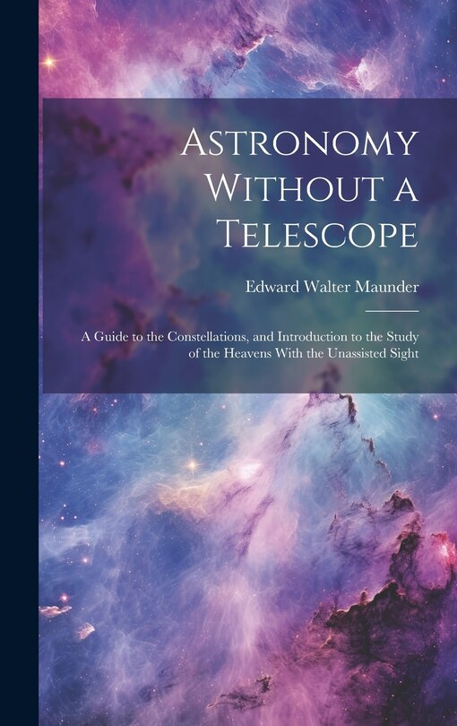 Front cover_Astronomy Without a Telescope