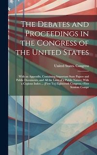 Front cover_The Debates and Proceedings in the Congress of the United States