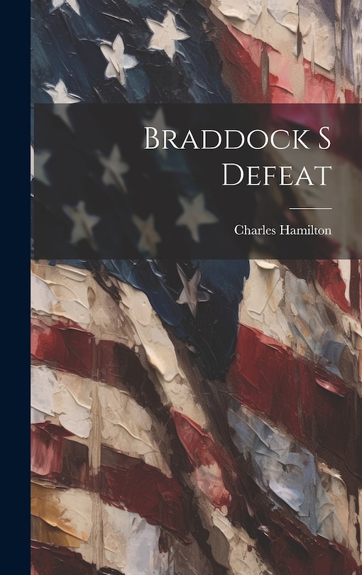 Front cover_Braddock S Defeat
