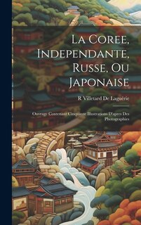 Couverture_La Coree, Independante, Russe, Ou Japonaise
