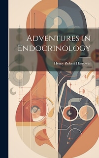 Front cover_Adventures in Endocrinology