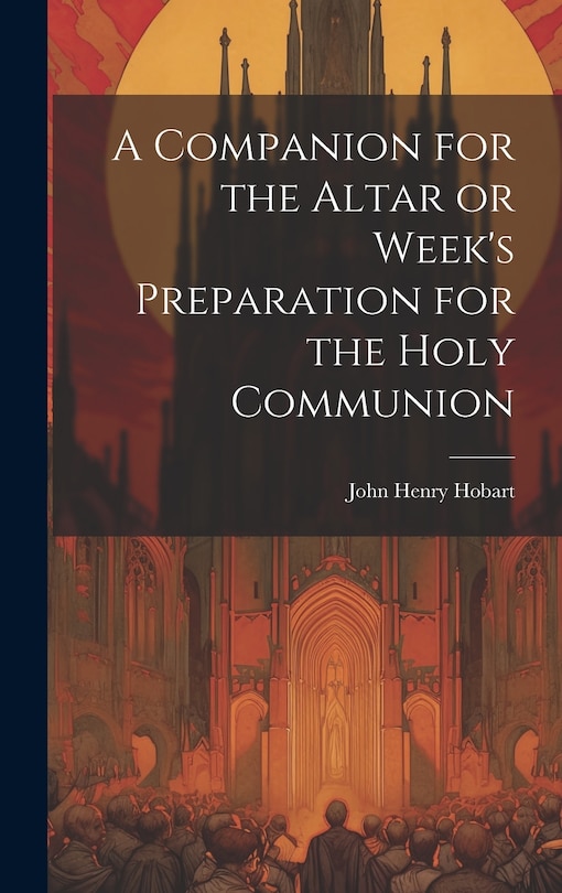 Front cover_A Companion for the Altar or Week's Preparation for the Holy Communion