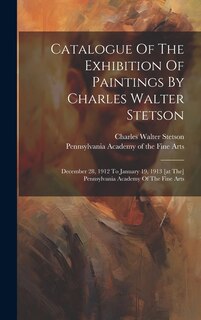 Front cover_Catalogue Of The Exhibition Of Paintings By Charles Walter Stetson