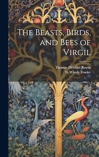 Couverture_The Beasts, Birds, and Bees of Virgil