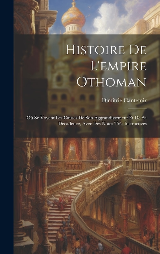 Couverture_Histoire De L'empire Othoman