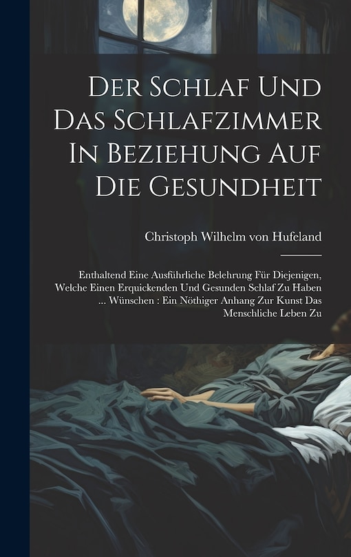 Couverture_Der Schlaf Und Das Schlafzimmer In Beziehung Auf Die Gesundheit