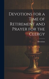 Couverture_Devotions for a Time of Retirement and Prayer for the Clergy