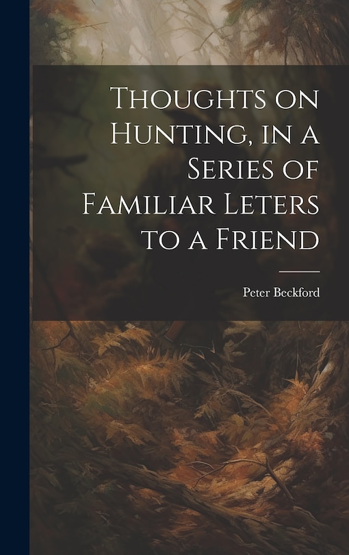 Couverture_Thoughts on Hunting, in a Series of Familiar Leters to a Friend
